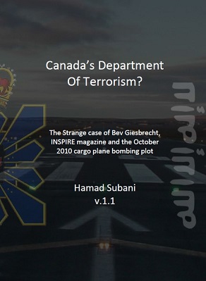 Canada's Department of Terrorism? The Strange case of Bev Giesbrecht, INSPIRE magazine and the October 2010 cargo plane bombing plot.....a Cabal Times Exclusive